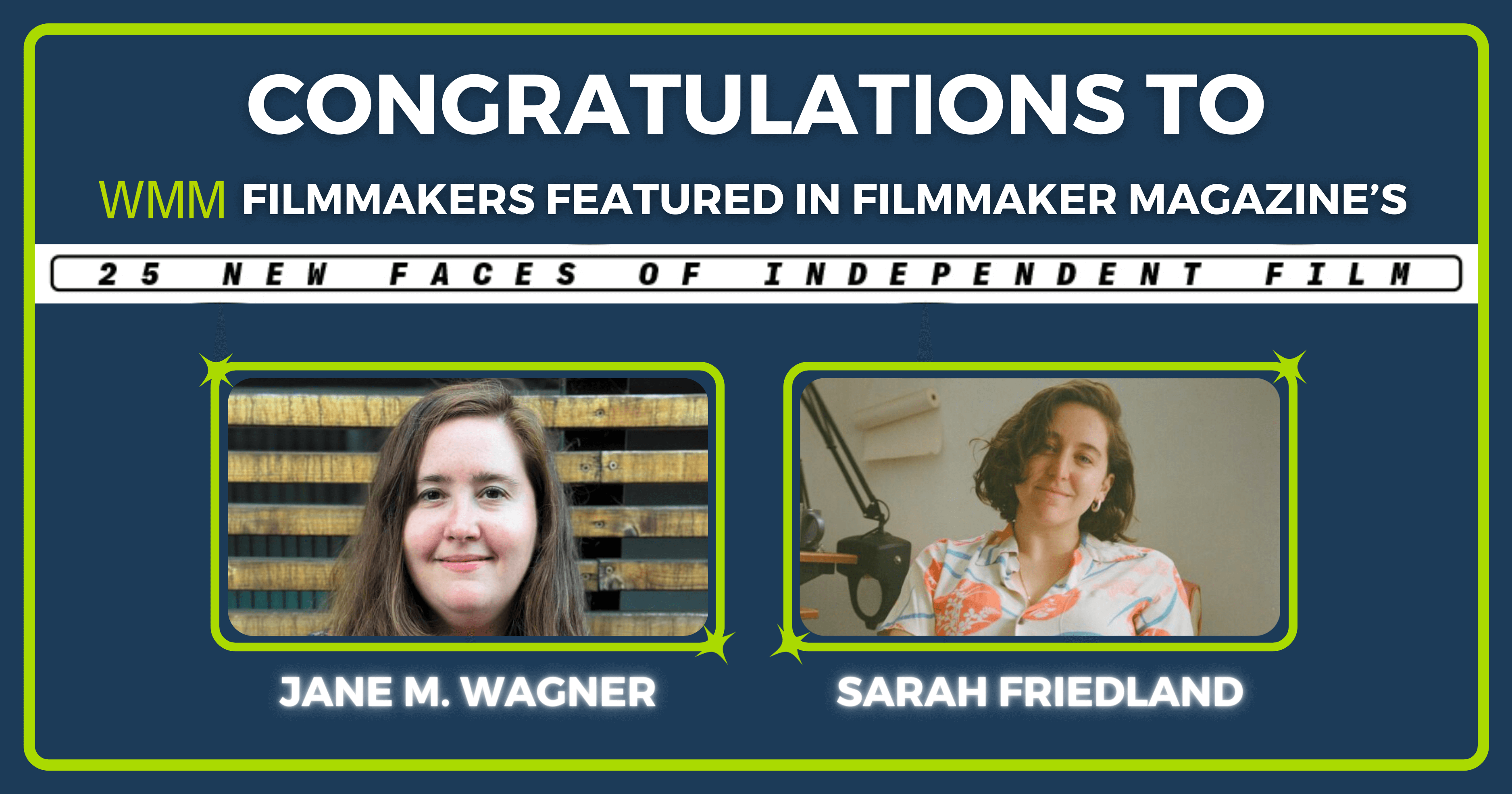 WMM Filmmakers Named Two Of The 25 New Faces Of Independent Film